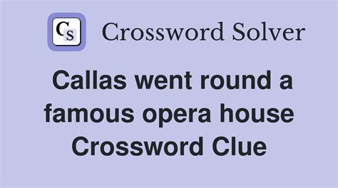 historic opera house crossword clue|La .